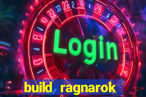 build ragnarok history reborn farm